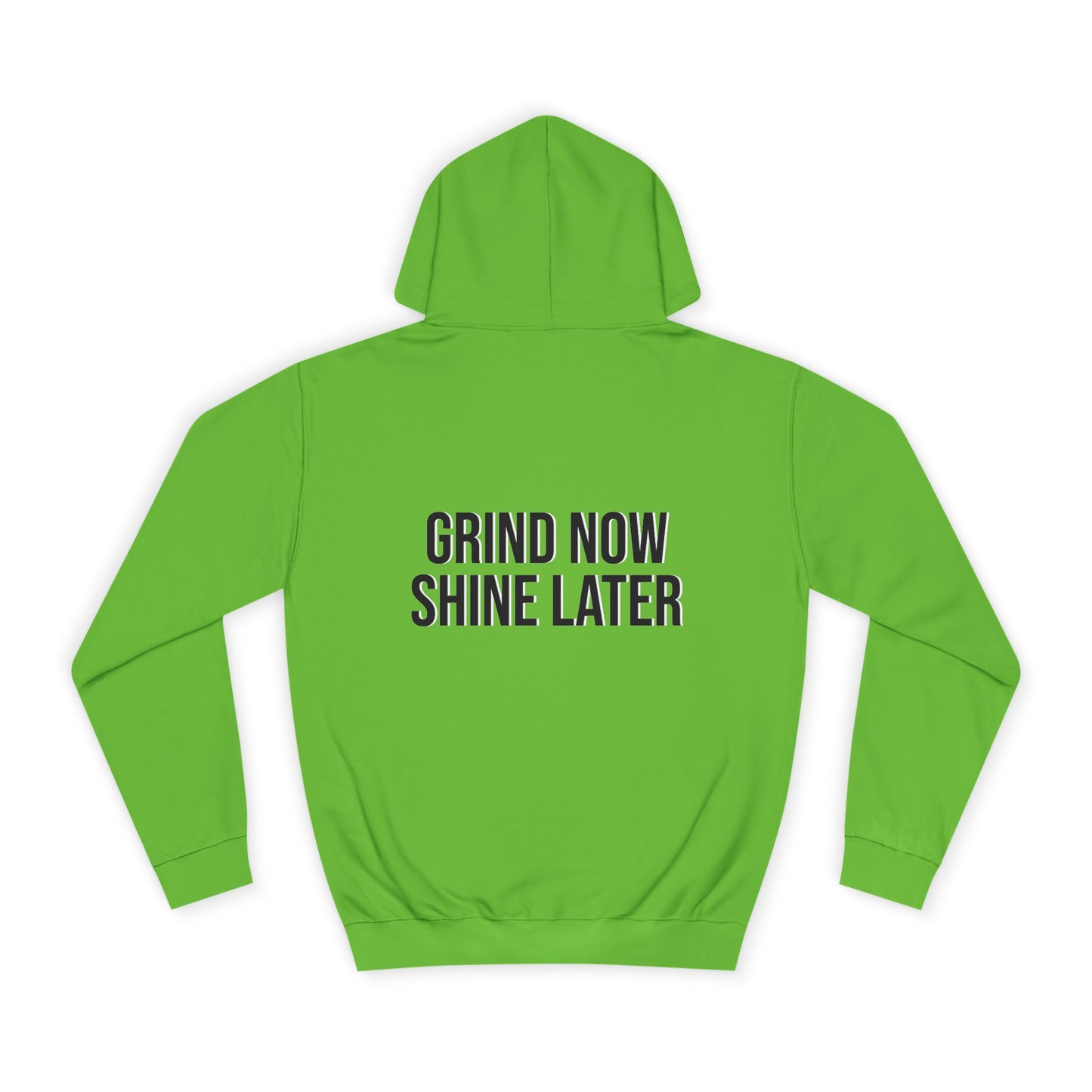 Sports Hoodie "Grind Now Shine Later" Print
