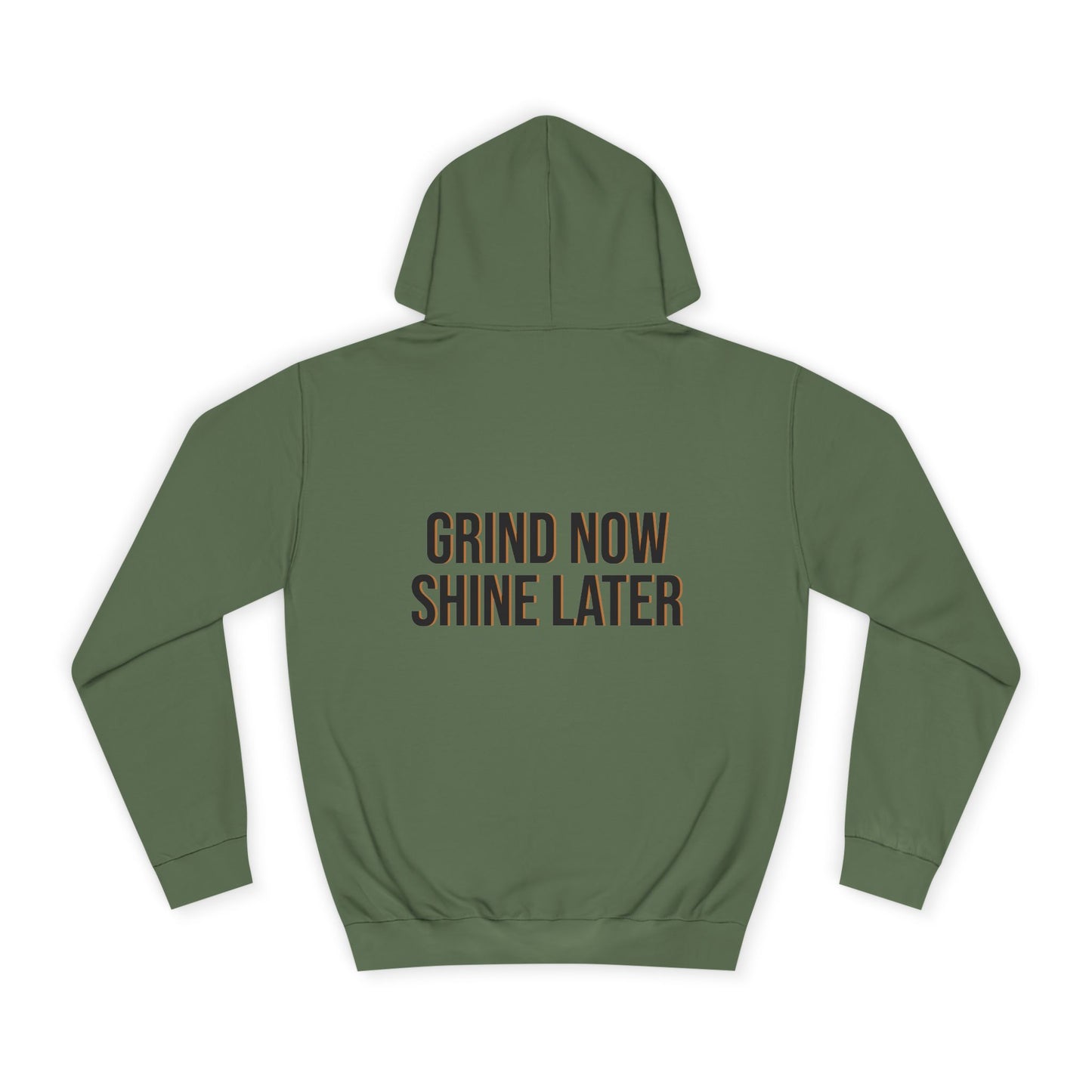 Sports Hoodie "Grind Now Shine Later" Print