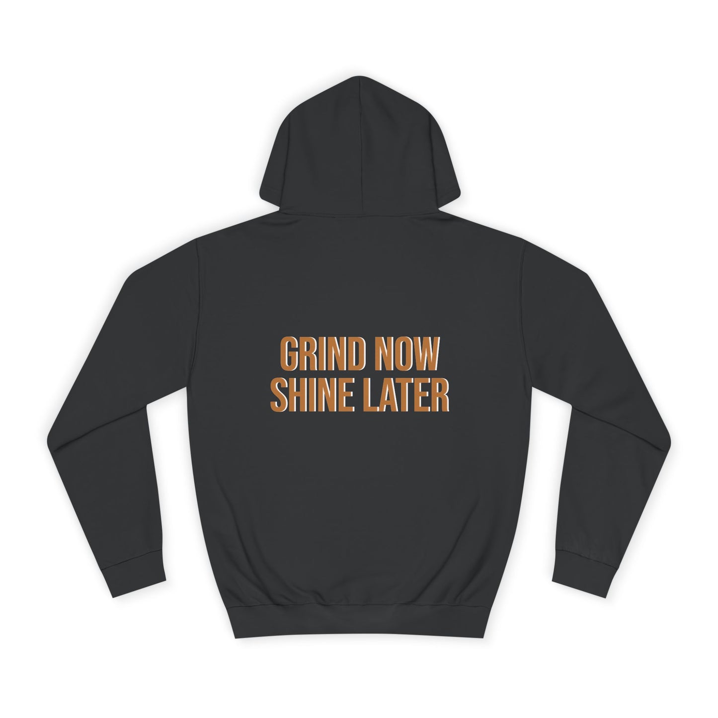 Sports Hoodie "Grind Now Shine Later" Print