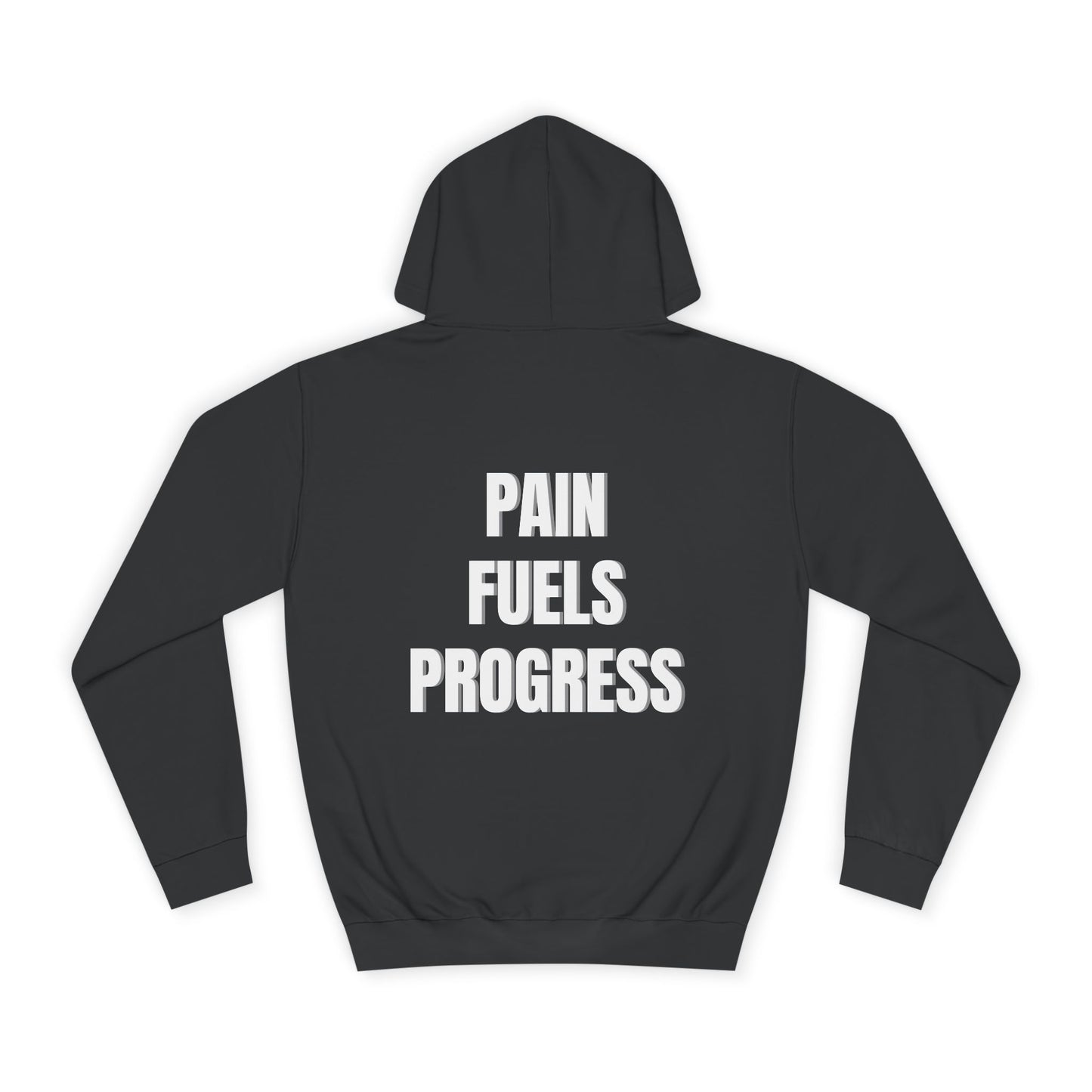 Sports Hoodie "Pain Fuels Progress" Print