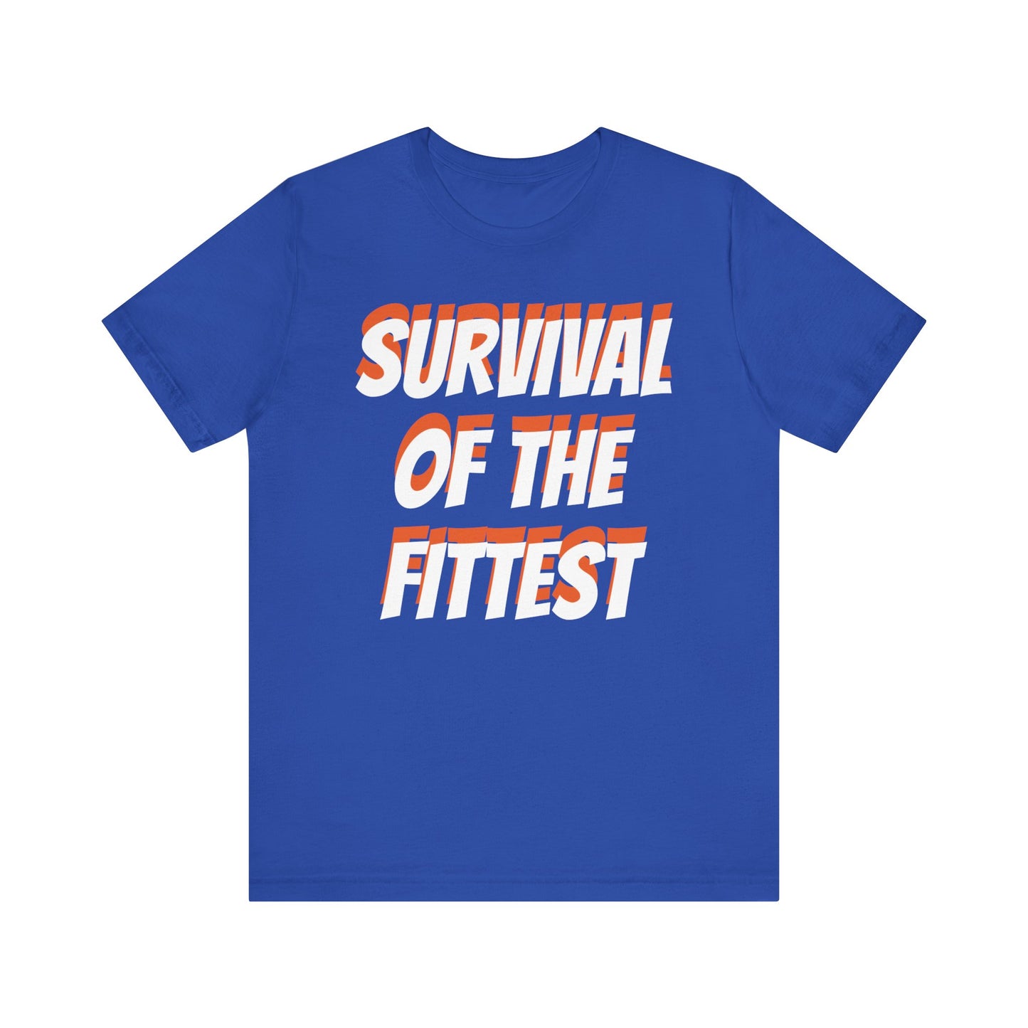 Short Sleeve T-shirt "Survival Of The Fittest" Print