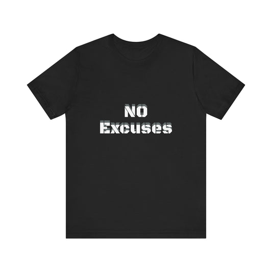 Short Sleeve T-shirt with "No Excuses" Print