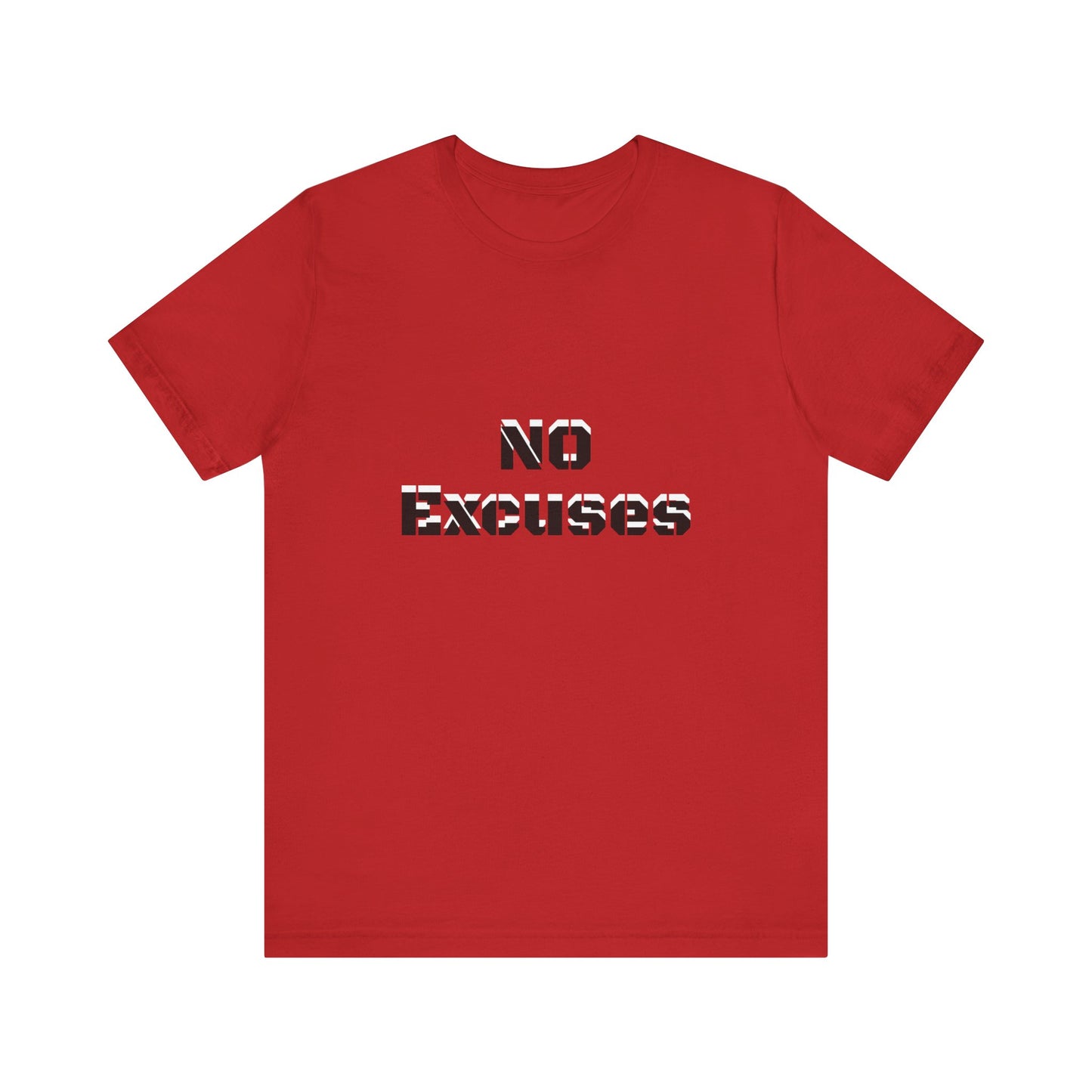 Short Sleeve T-shirt with "No Excuses" Print