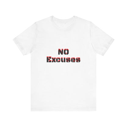 Short Sleeve T-shirt with "No Excuses" Print