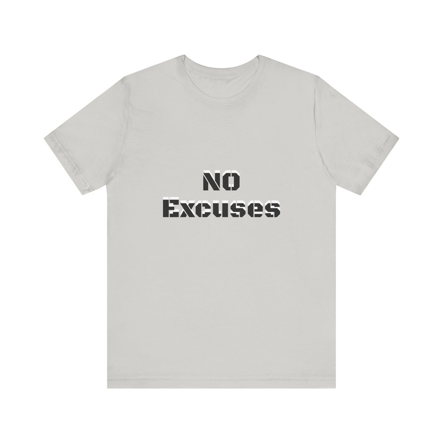 Short Sleeve T-shirt with "No Excuses" Print