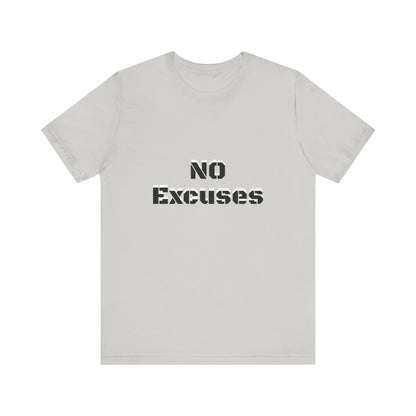 Short Sleeve T-shirt with "No Excuses" Print